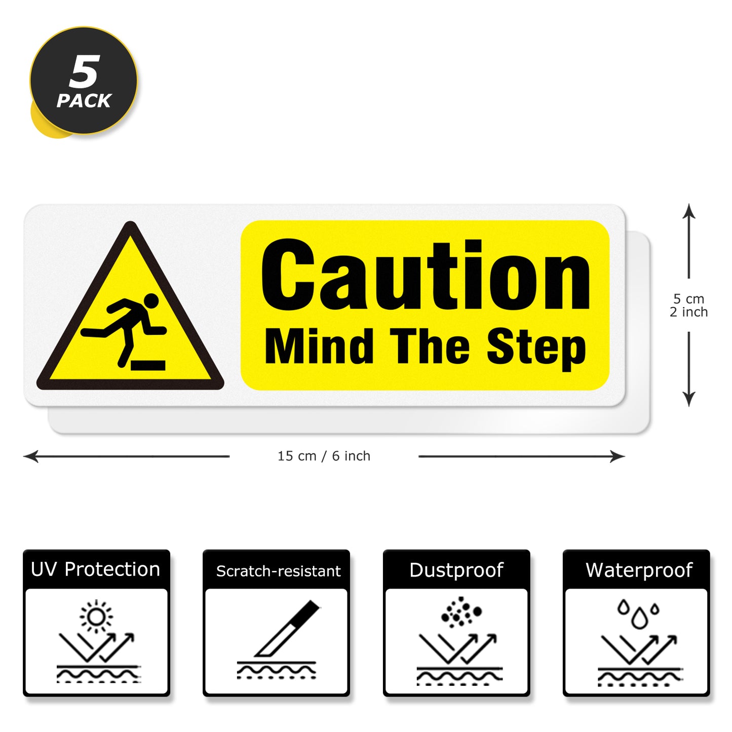 Caution Mind The Step 15 x 5 cm PVC Sign