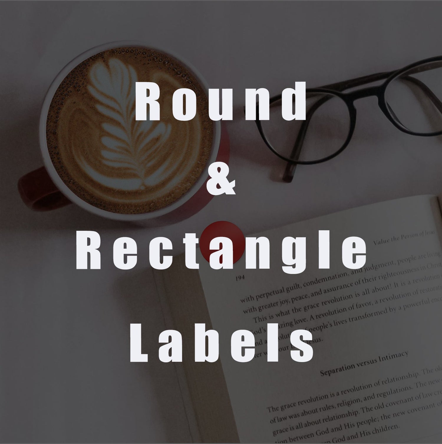 round and rectangle labels or stickers